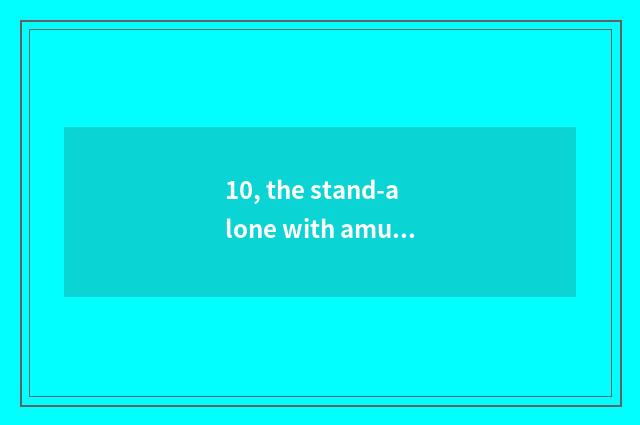 10, the stand-alone with amused what cooks game, still the guest has a meal the 