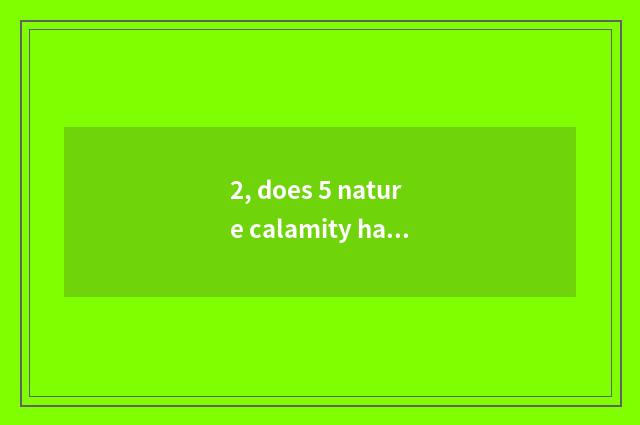 2, does 5 nature calamity have the coal mine what? What does measure of preventi