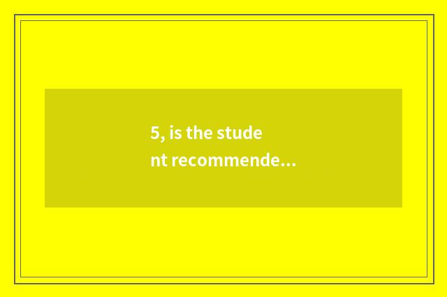 5, is the student recommended with digital camera?