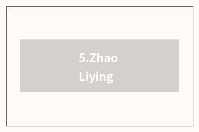 5.Zhao Liying