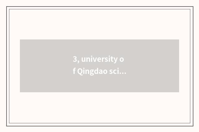 3, university of Qingdao science and technology, be school of one this academy?