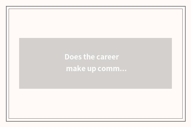 Does the career make up common sense how to many problem inscribe?