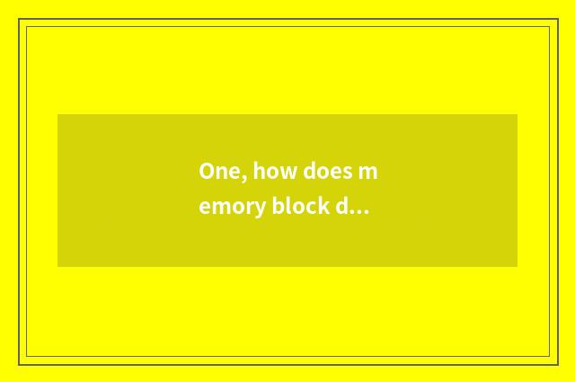 One, how does memory block data to restore?