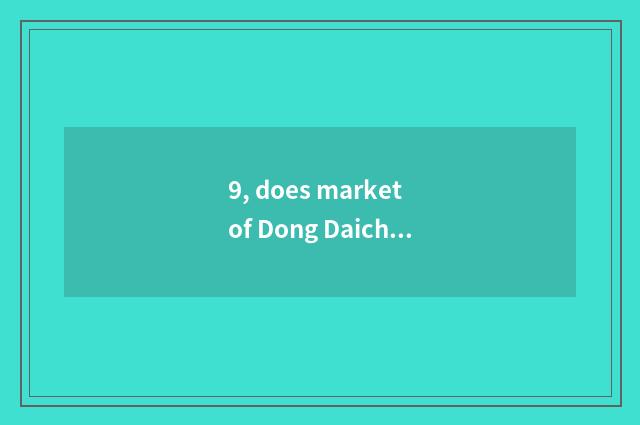 9, does market of Dong Daichong content have those who rely on chart?