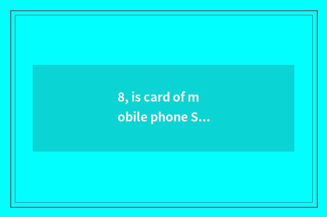 8, is card of mobile phone Sd put in card to hold electrify head in the palm to