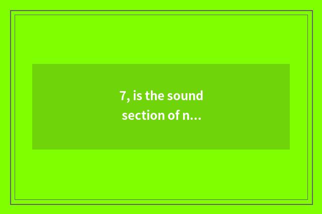 7, is the sound section of nature chosen read the result?