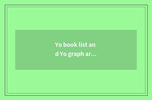 Yo book list and Yo graph article which good?