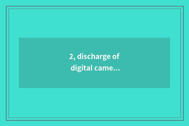 2, discharge of digital camera batteries?