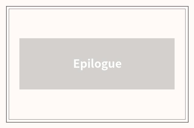Epilogue