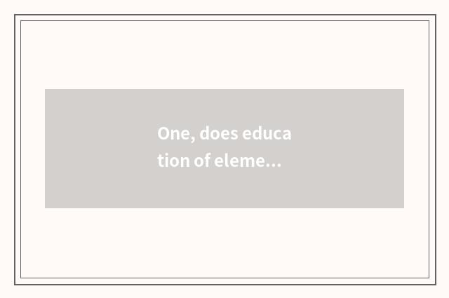 One, does education of elementary school mental health teach endowment requireme