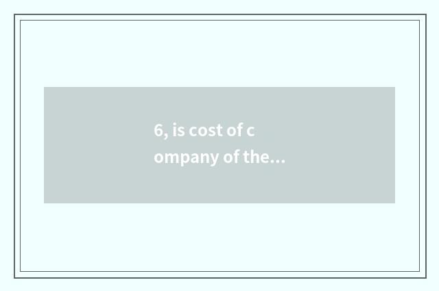 6, is cost of company of the package outside seeking play high?