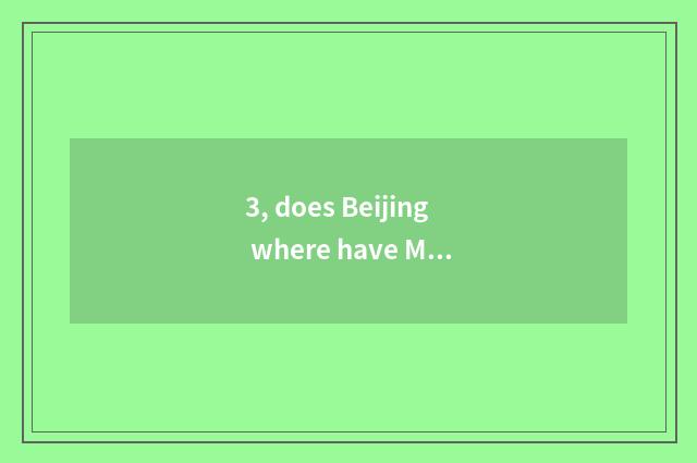 3, does Beijing where have Mai Maxue of pet ermine?