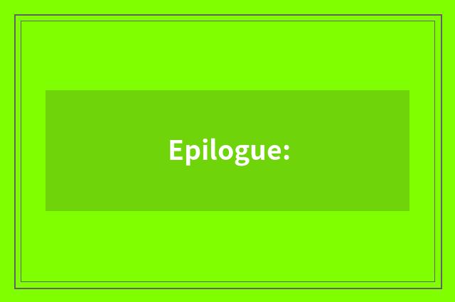 Epilogue: