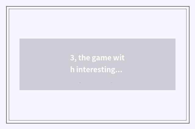 3, the game with interesting what does Realtns have?