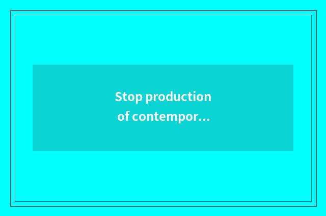 Stop production of contemporary leisure travel?