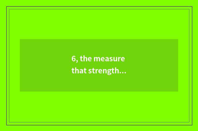 6, the measure that strengthens culture construction?