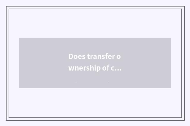 Does transfer ownership of car of Han Dan husband and wife need procedure?