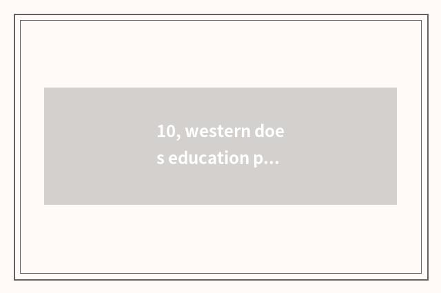 10, western does education plan what to requirement need?