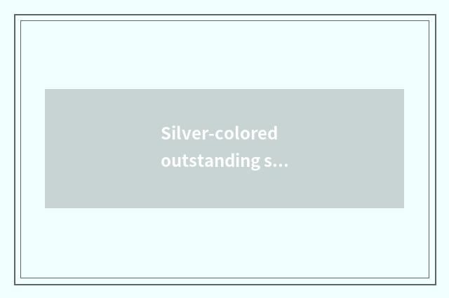 Silver-colored outstanding stock 1000 1000 judge?