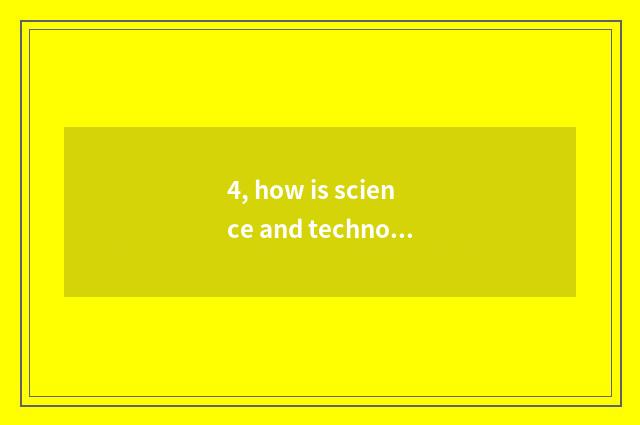 4, how is science and technology of gram of ark distortion peaceful obtained?
