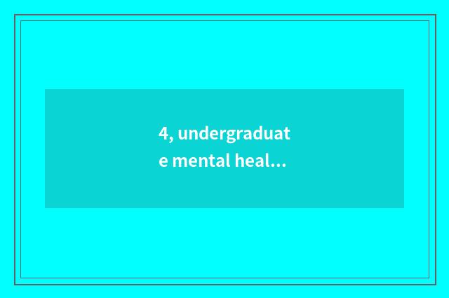 4, undergraduate mental health and the class that what category is is seeking ad