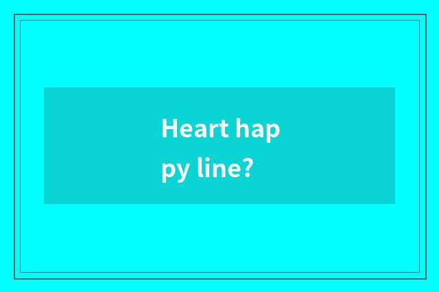 Heart happy line?