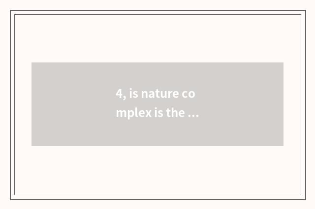 4, is nature complex is the floor good?