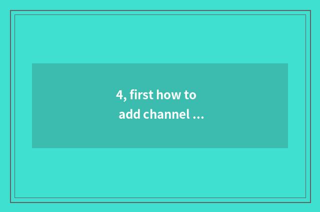4, first how to add channel of finance and economics?