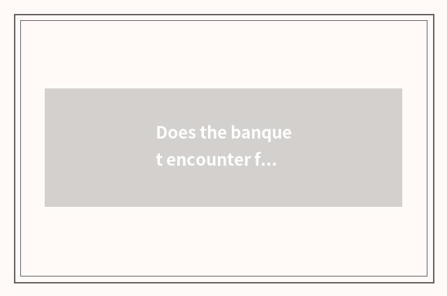 Does the banquet encounter fashionable dining-room to decorate a style?