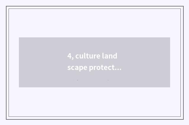 4, culture landscape protects element