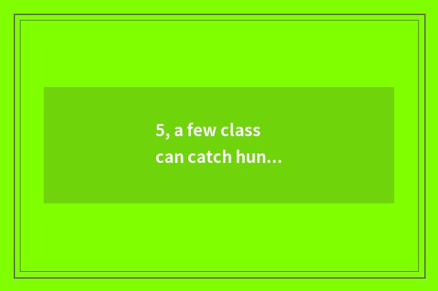 5, a few class can catch hunter of demon animal world pet?