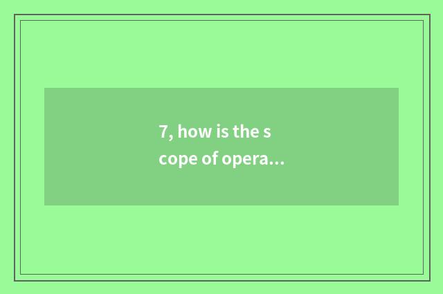 7, how is the scope of operations of culture medium limited company written?