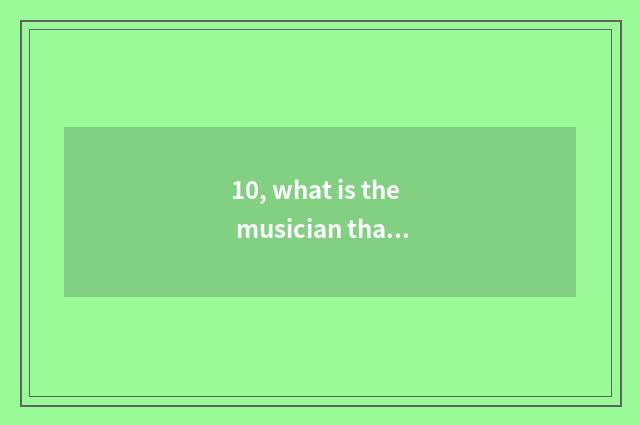 10, what is the musician that water is nature rhetorical?