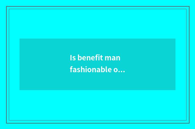 Is benefit man fashionable of bundle of foot pants sell a site?
