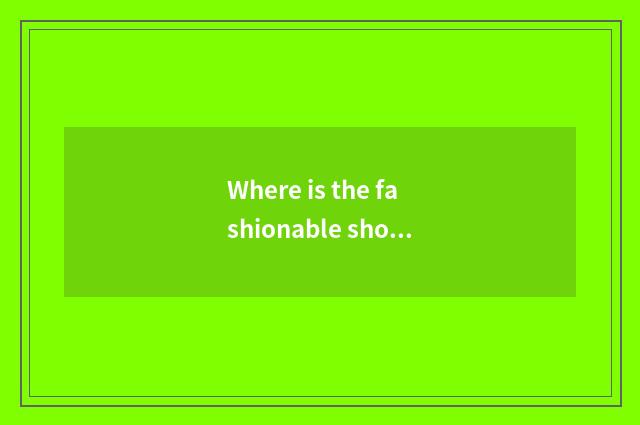 Where is the fashionable shopping website that suits a white-collar?