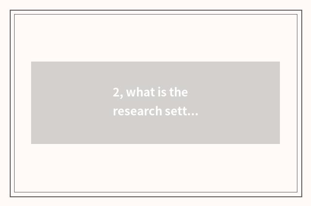 2, what is the research setting of the effect that studies the family teachs pai
