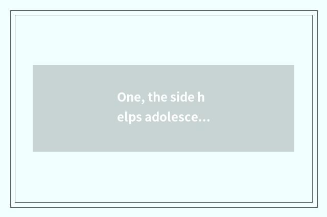 One, the side helps adolescent up, does psychology help an opinion?