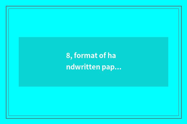 8, format of handwritten paper bibliographical reference?