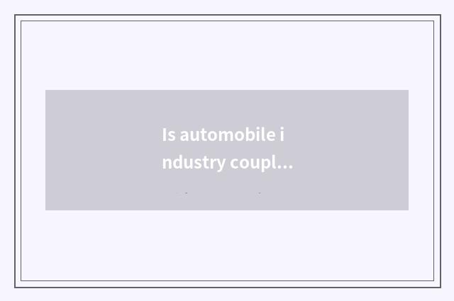 Is automobile industry couplet long wide?