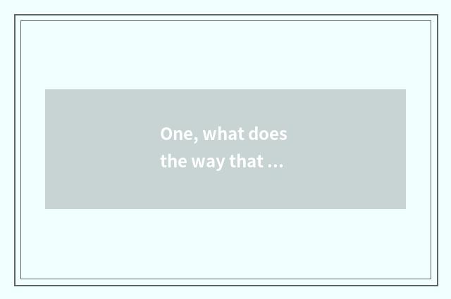 One, what does the way that culture innovates have?