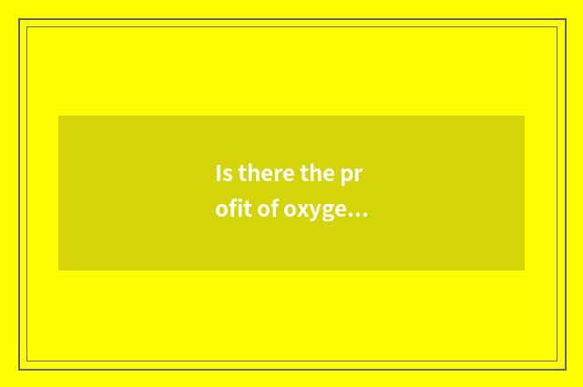 Is there the profit of oxygen setting-up exercise?