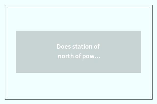 Does station of north of power sea car leave big public house of an ancient name