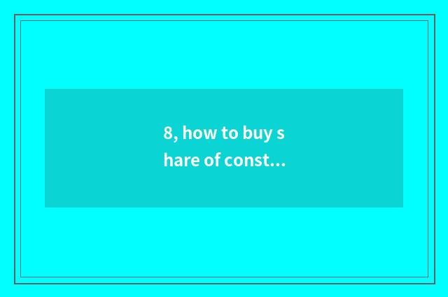 8, how to buy share of constant old car?