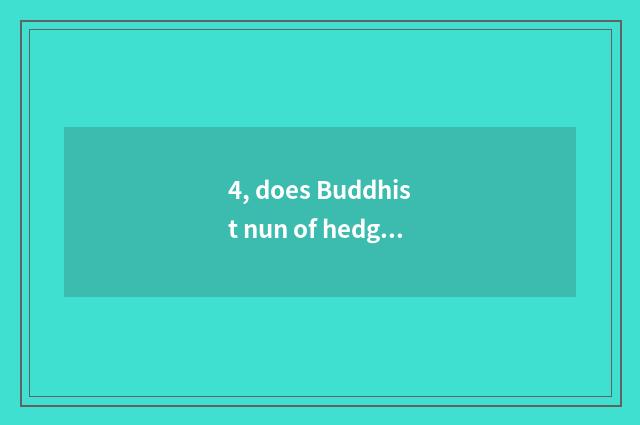 4, does Buddhist nun of hedgehog all alone overcome 2 episode?