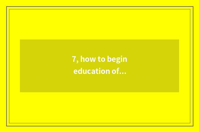 7, how to begin education of undergraduate mental health?