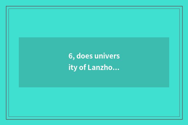 6, does university of Lanzhou finance and economics have a specialized subject?