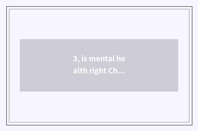 3, is mental health right Chinese meaning?