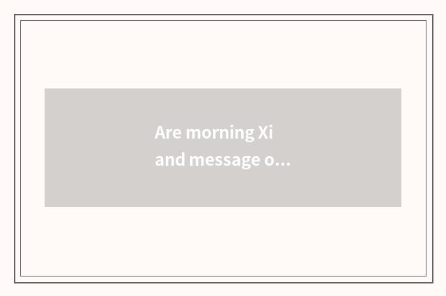 Are morning Xi and message of morning brook name good?