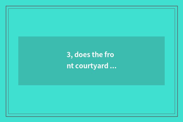 3, does the front courtyard of pet elf cultivate ending?