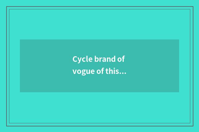 Cycle brand of vogue of this Italy jeans how?